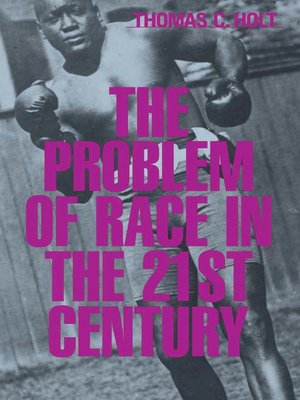 cover image of The Problem of Race in the Twenty-first Century
